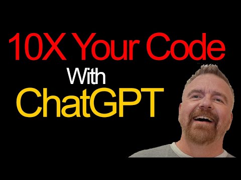 10X Your Code with ChatGPT: How to Use it Effectively