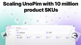 Can an Open Source PIM Handle 10M Products? — Meet UnoPIM