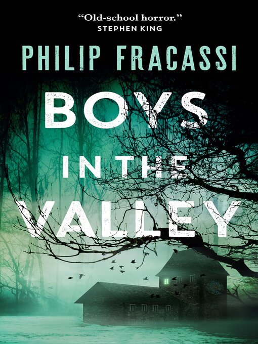 Boys In The Valley by Philip Fracassi