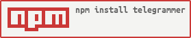 npm install telegrammer