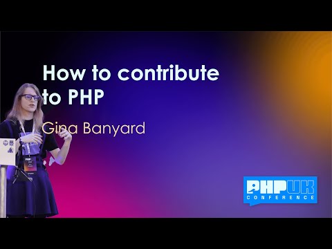 Gina Banyard - How to contribute to PHP