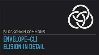 Gordian Envelope CLI - 3 - Elision in Detail