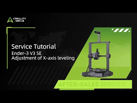 Adjustment of X axis leveling tutorial by Creality After sales