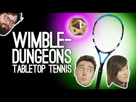 Wimbledungeons: Tabletop Tennis 🎾🎲- CLIFF RICHARD IS CANONICALLY UNCONSCIOUS