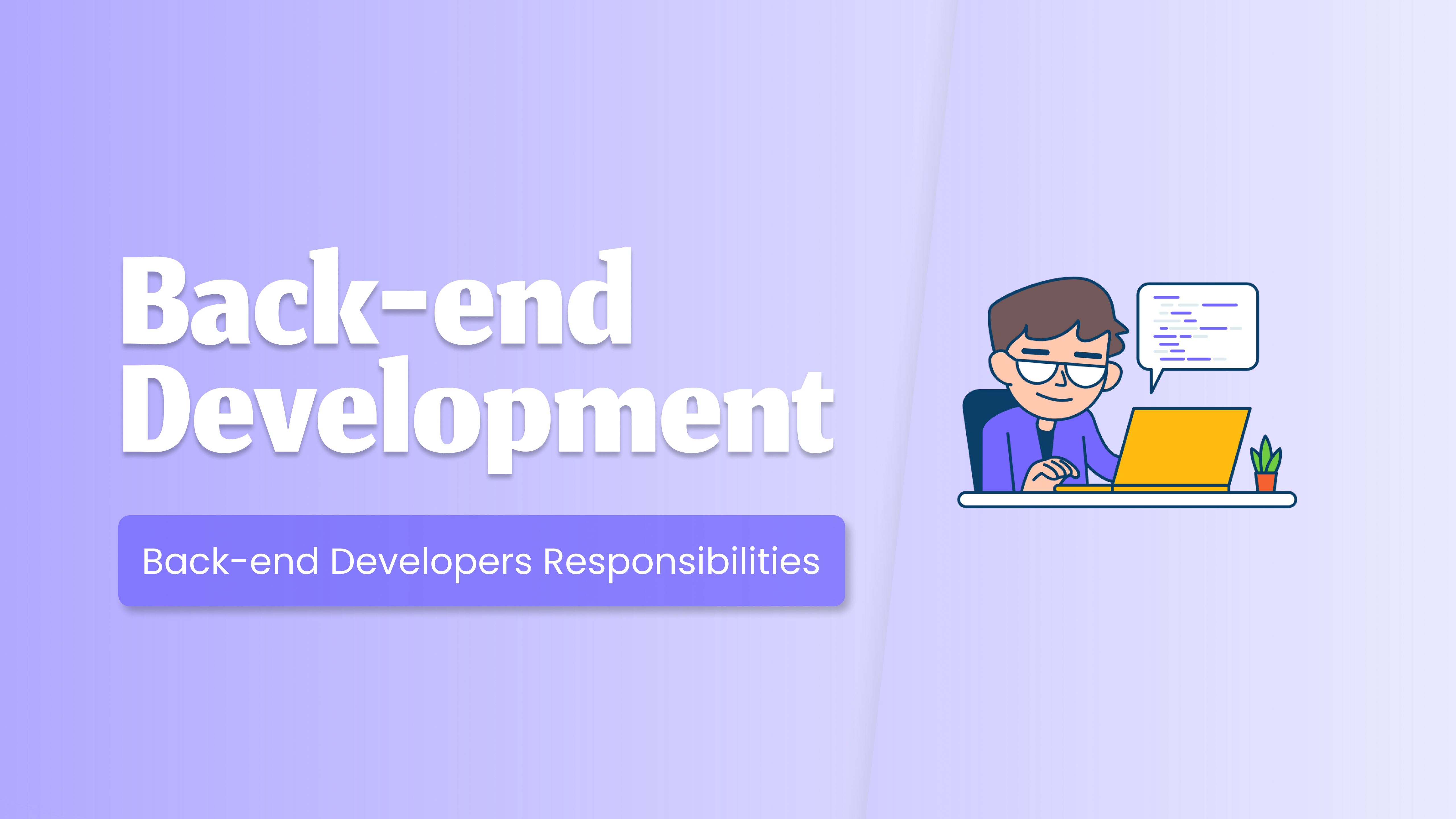 Back-end Development & Back-end Developers Responsibilities.