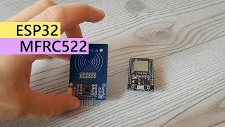 Interfacing ESP32 with RFID Card Reader MFRC522