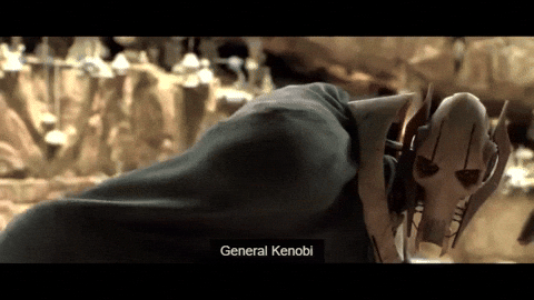 General Grievous responding to Obi-wan, "General Kenobi"