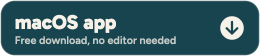 macOS app: free download, no editor needed