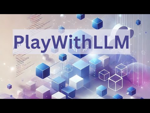 PlayWithLLM Setup Guide
