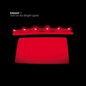 Interpol - Turn on the bright lights
