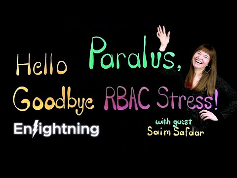 Hello Paralus, Goodbye RBAC Stress!