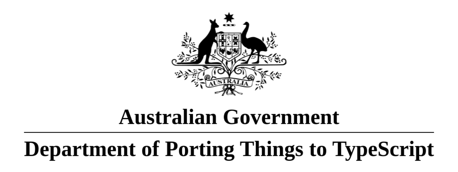 Australian Government - Department of Porting Things to TypeScript