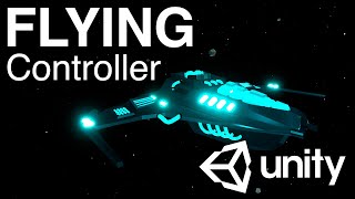 How to make a 3D Flying Controller in Unity