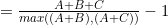 = \frac{A + B + C}{max((A+B), (A+C))} - 1