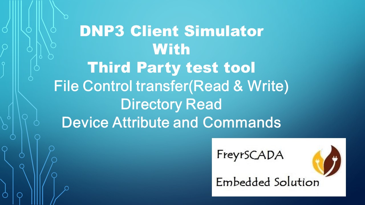 DNP3 Protocol Master Client Simulator with Third Party test tool File transfer, Directory Read, Device Attribute