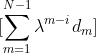 \large [\sum_{m=1}^{N-1}\lambda^{m-i}d_{m}]