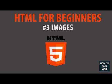 HTML For Beginners Tutorial #3 Images