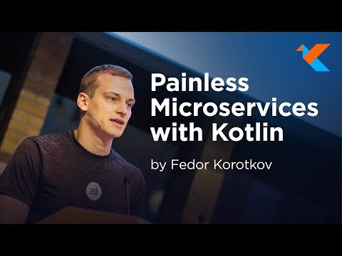 Painless Microservices in Kotlin