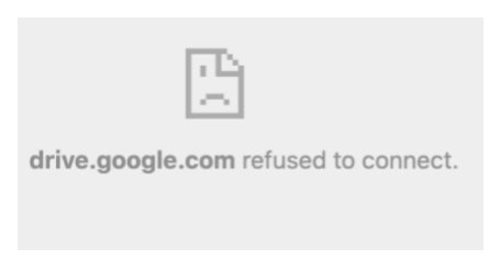 drive.google.com refused to connect error