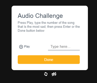 Audio Challenge: "Press Play, type the number of the song that is the most sad, then press Enter or the Done button below"