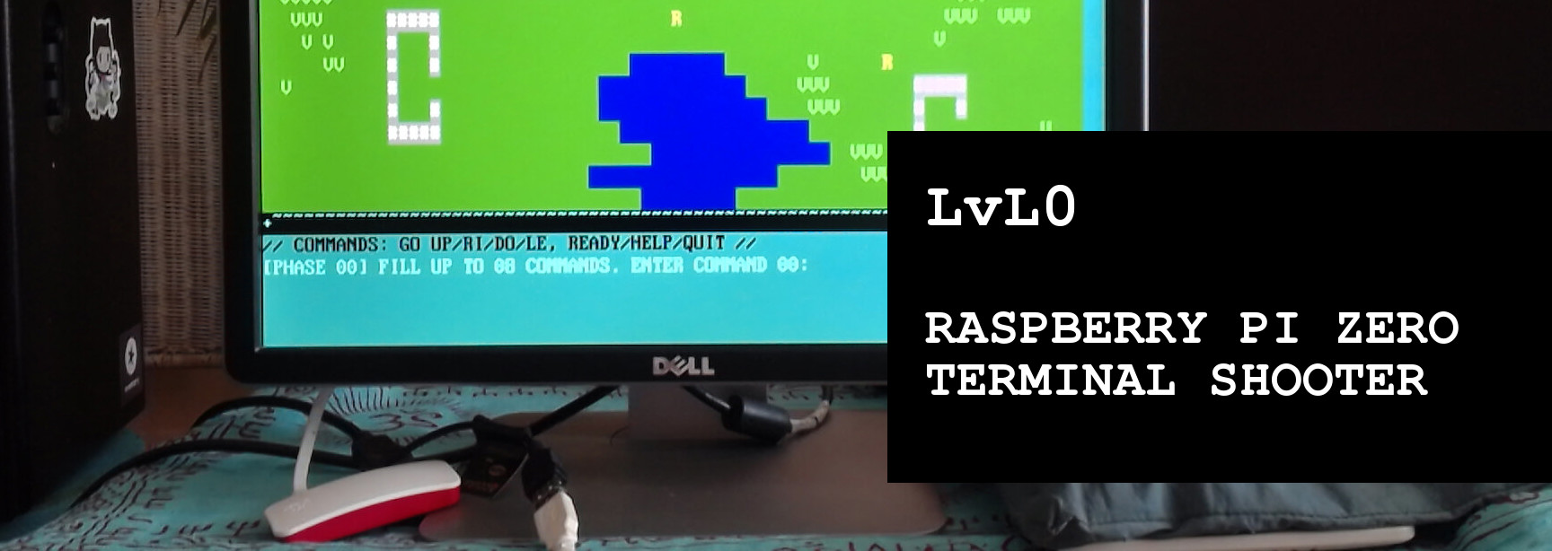 LvL0 on Raspberry Pi Zero W + Dell Monitor