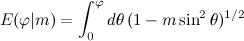 E(\phi|m) = \int_0^\phi d\theta (1 - m\sin^2\theta)^{1/2}