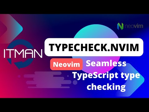 IT Man - Revolutionize Your TypeScript with typecheck.nvim [Vietnamese]