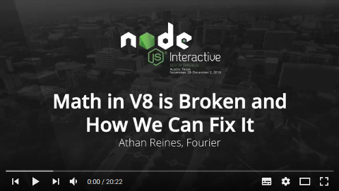 Math in V8 is Broken and How We Can Fix It at Node.js Interactive US 2016