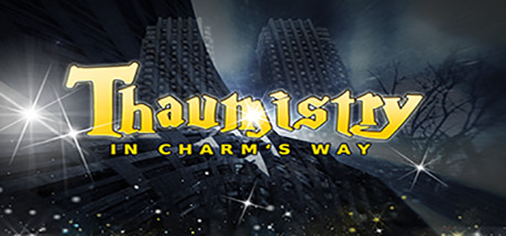 Thaumistry: In Charm's Way