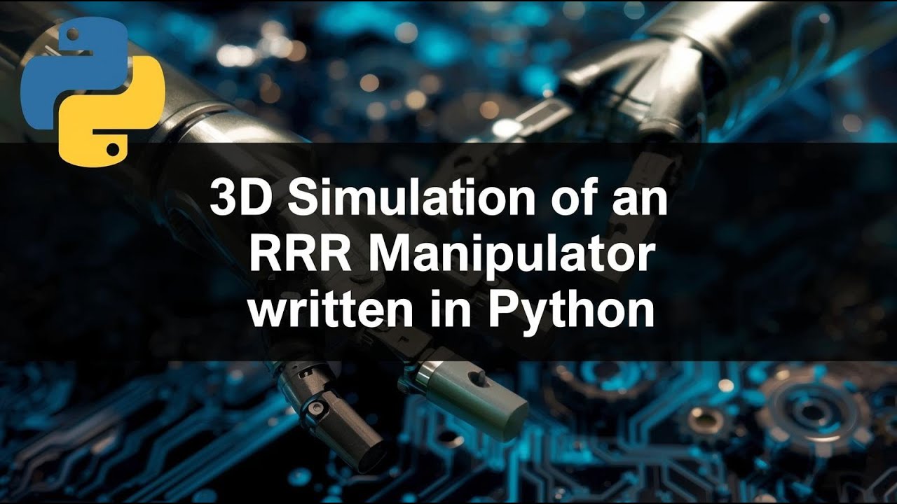 3D simulation of an RRR manipulator in Python