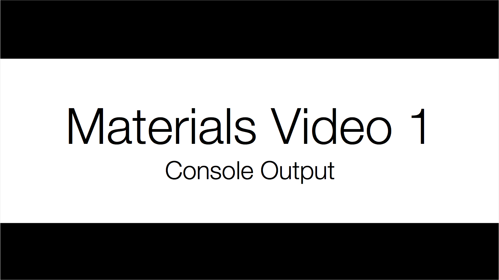 Materials Video 1