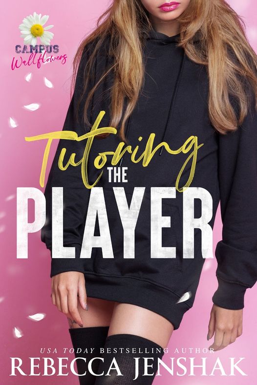 ebook download Tutoring the Player (Campus Wallflowers, #1)