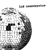 LCD Soundsystem - LCD Soundsystem