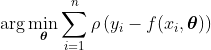 \arg \min_{\boldsymbol{\theta}} \sum_{i=1}^n \rho\left(y_i - f(x_i, \boldsymbol{\theta})\right)