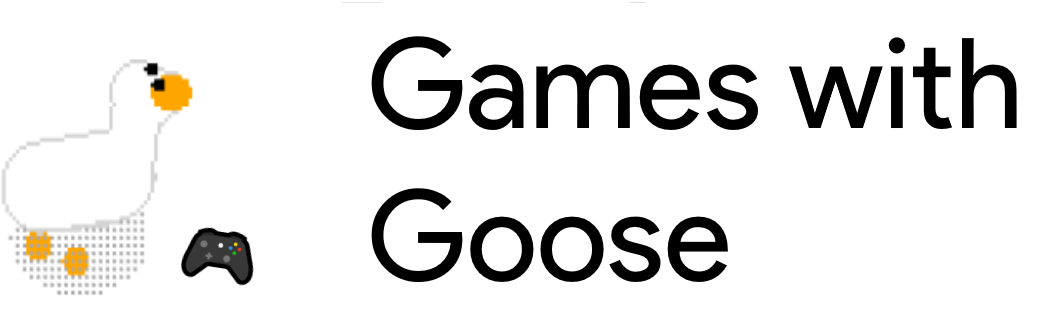 Games with Goose