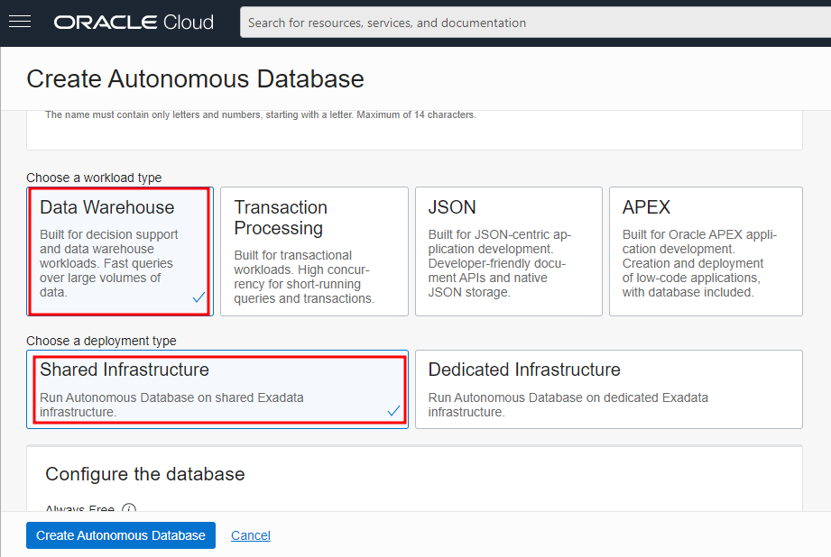 Alt text: Print da aba Create Autonomous Database do Oracle. Entre a seção Provide basic information for the Autonomous Database e Configure the database, onde a opção Data Warehouse está selecionada e destacada com um retângulo de contorno vermelho sem preenchimento. Mais abaixo, temos a opção Shared Infrastructure que  também está selecionada e destacada com um retângulo de contorno vermelho sem preenchimento