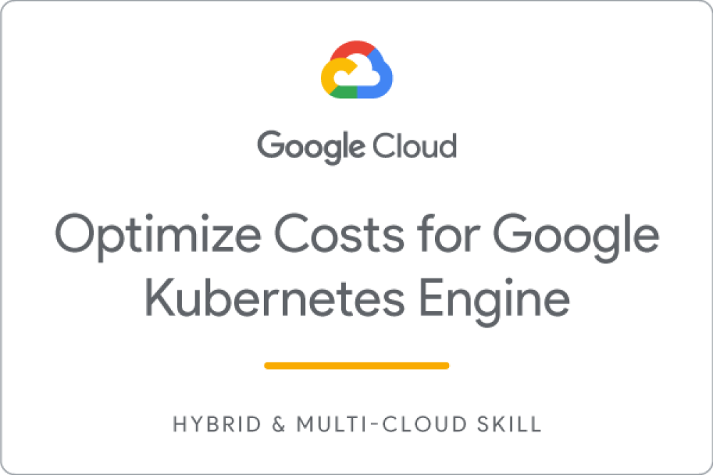 Optimize Costs for Google Kubernetes Engine