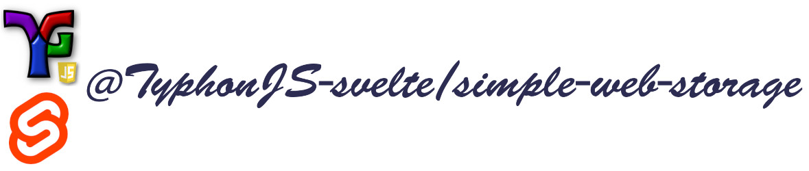 GitHub - typhonjs-svelte/simple-web-storage: Provides Svelte stores for ...