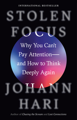 ebook download Stolen Focus: Why You Can't Pay Attention--And How to Think Deeply Again