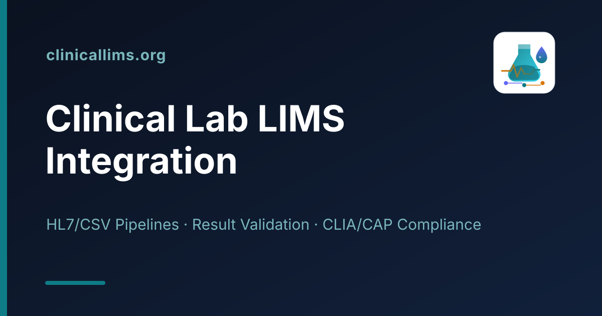 Clinical Lab LIMS Integration & Result Validation Pipelines