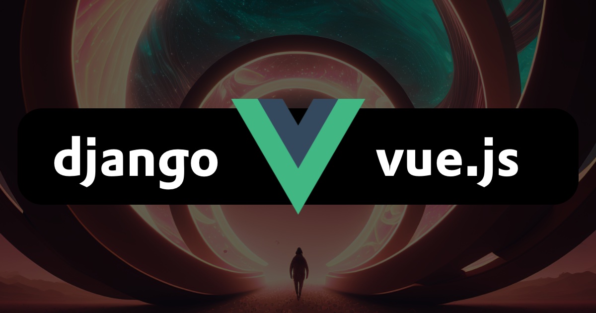 Django & Vue.js Thumbnail