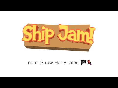 Ship Jam! Video