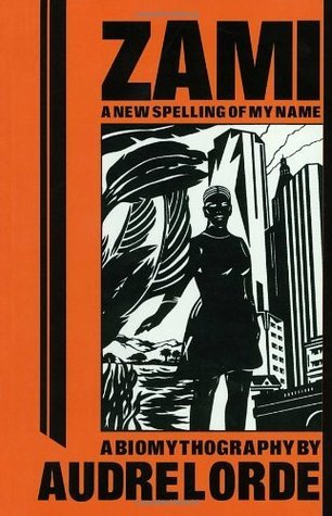 ebook download Zami: A New Spelling of My Name