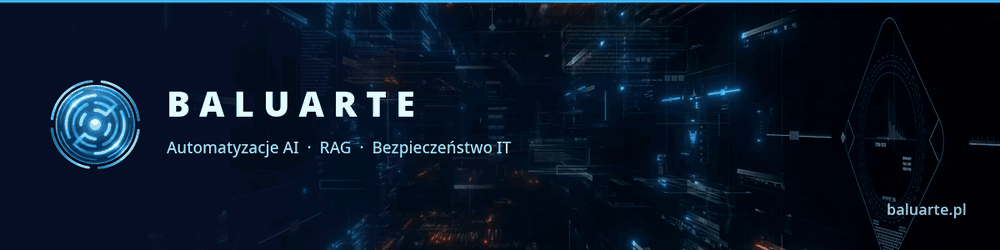 Baluarte — Automatyzacje AI, RAG i Bezpieczeństwo IT