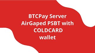 BTCPay and Coldcard