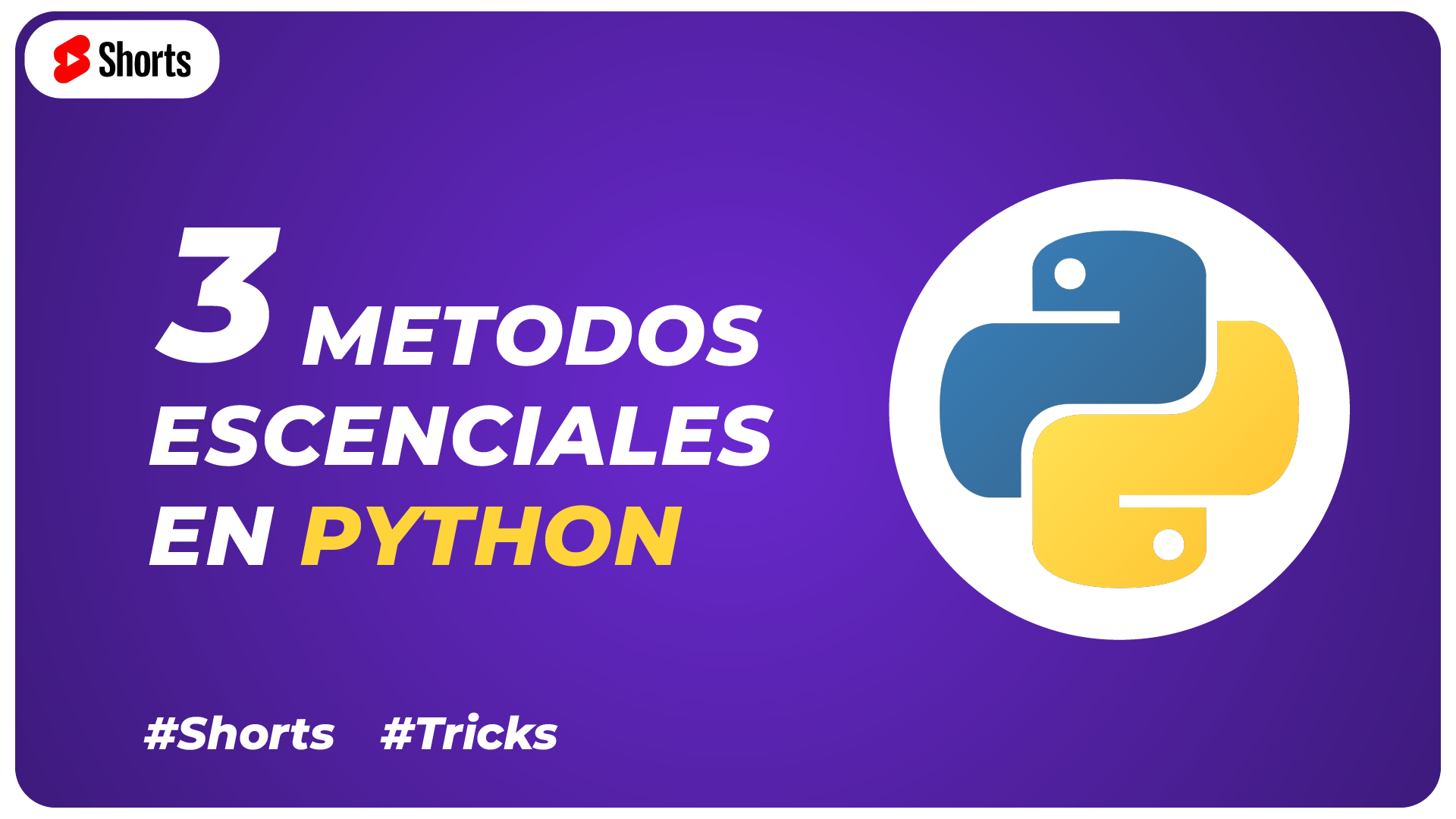 Aprende a usar estos 3 métodos en Python