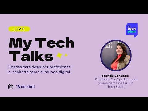 ¿Que es ser DevOps Engineer? - My Tech Talks con Francis Santiago de Girls In Tech Spain