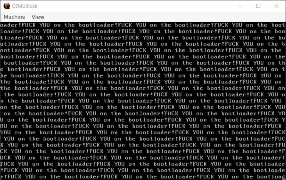 FUCK YOU ON THE BOOTLOADER