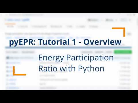 pyEPR Tutorial 1 - Overview