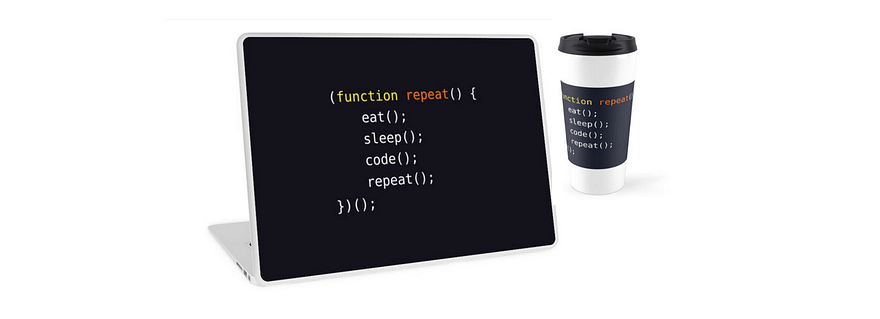 Eat, Sleep, Code, Repeat